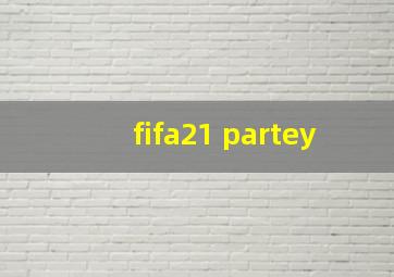 fifa21 partey